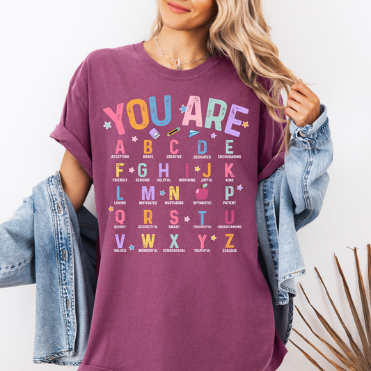 You Are T shirt