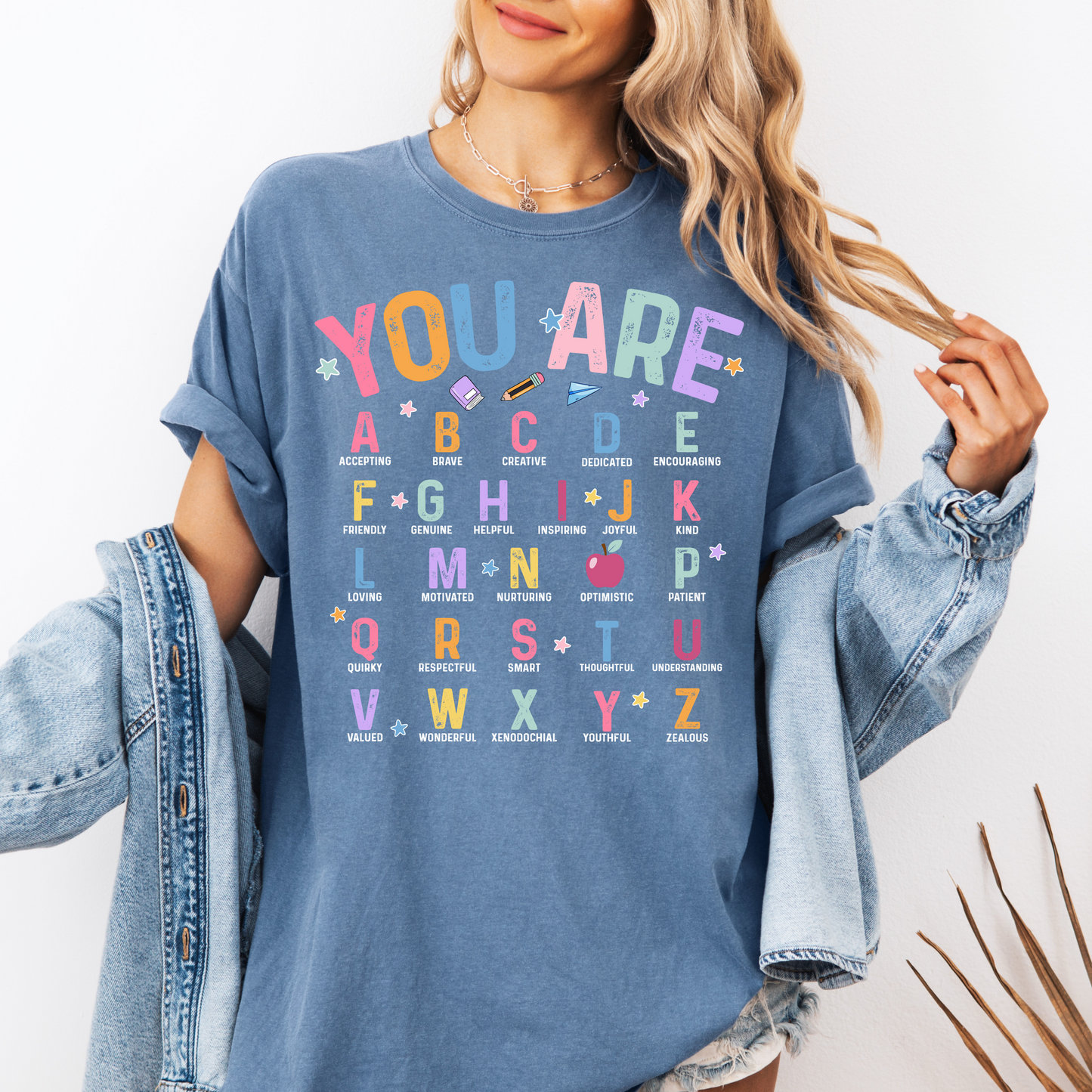 You Are T shirt