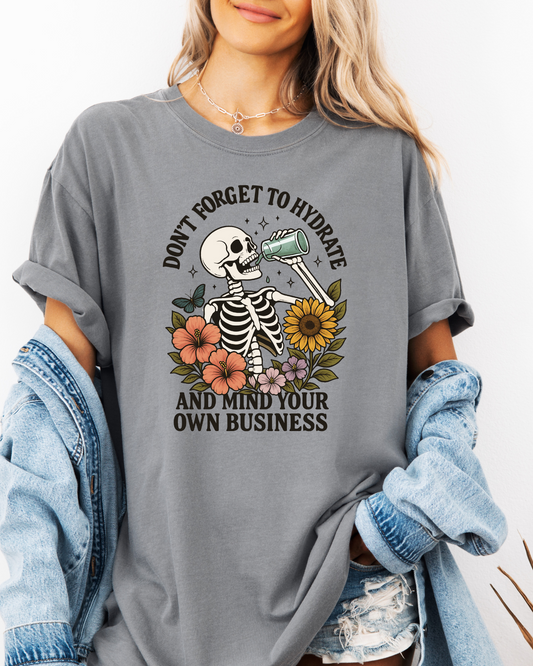 Hydrate & Mind Your Business T shirt