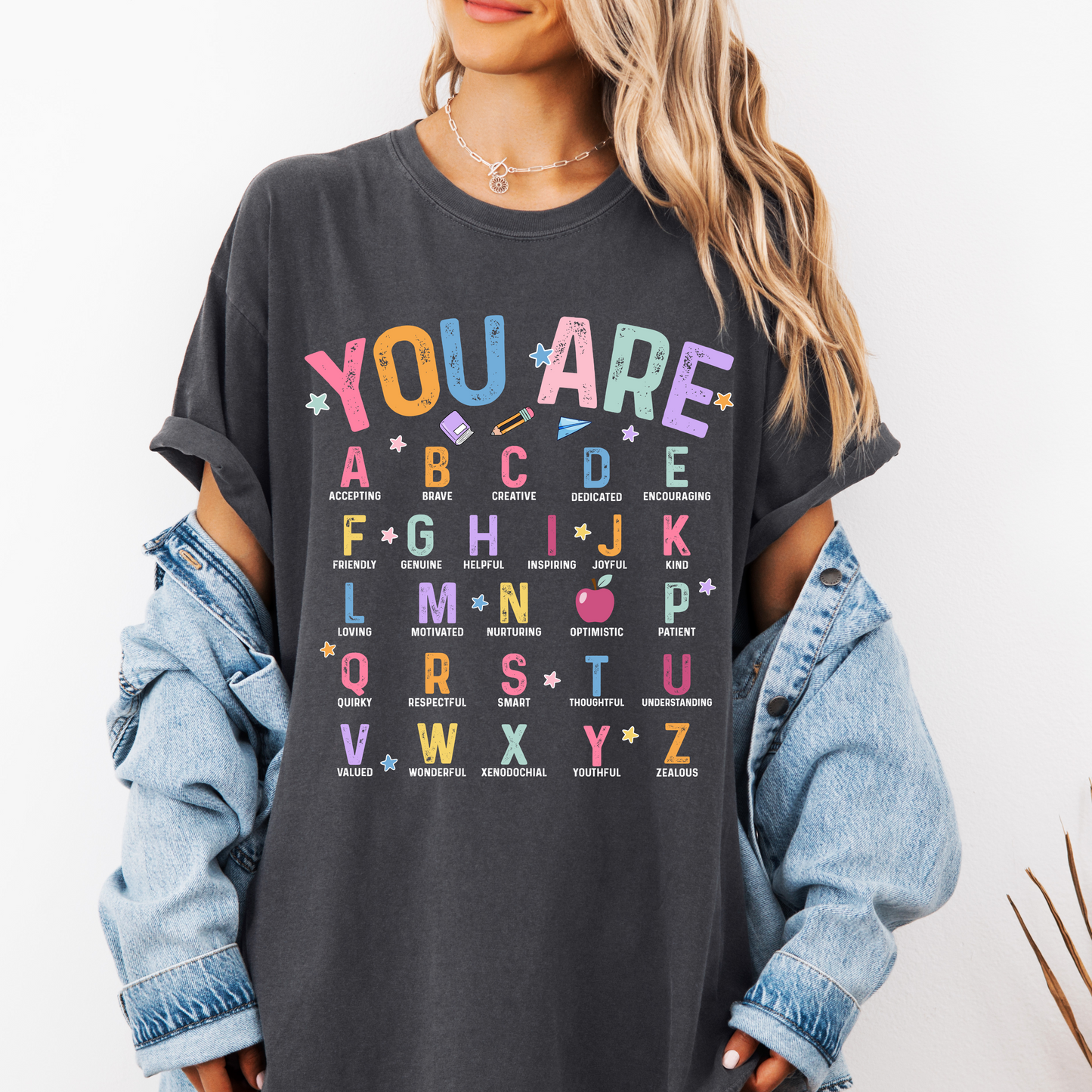 You Are T shirt