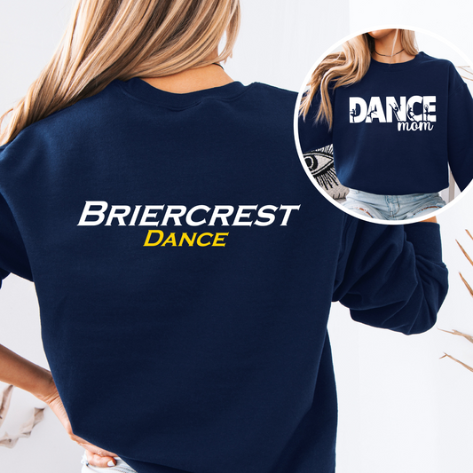 Briercrest Dance Dance mom - Hoodie OR Crewneck