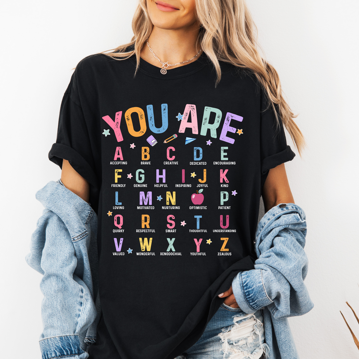 You Are T shirt