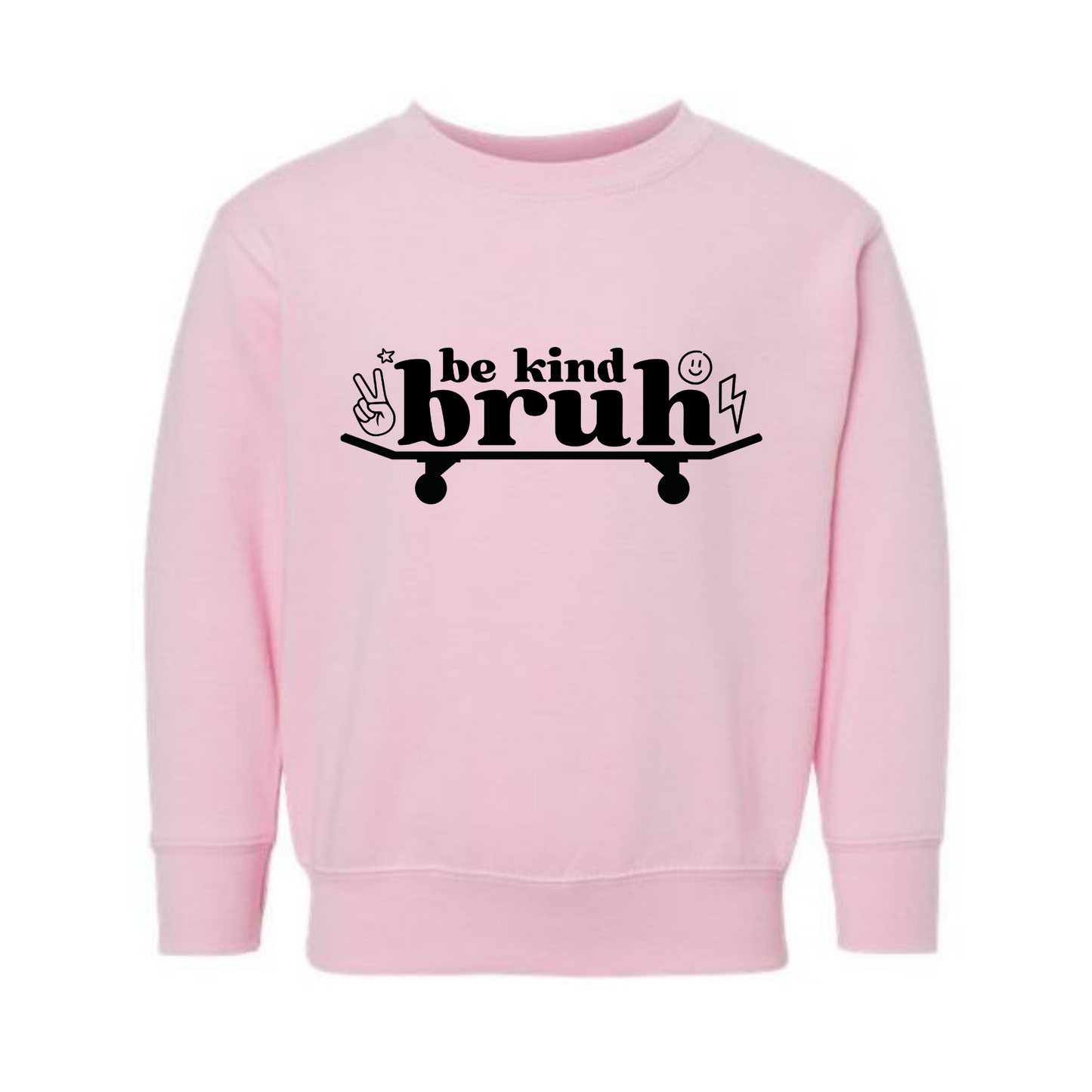 Be Kind Bruh