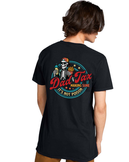 Dad Tax T Shirt