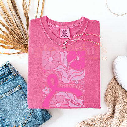 Cure worth fighting for T shirt