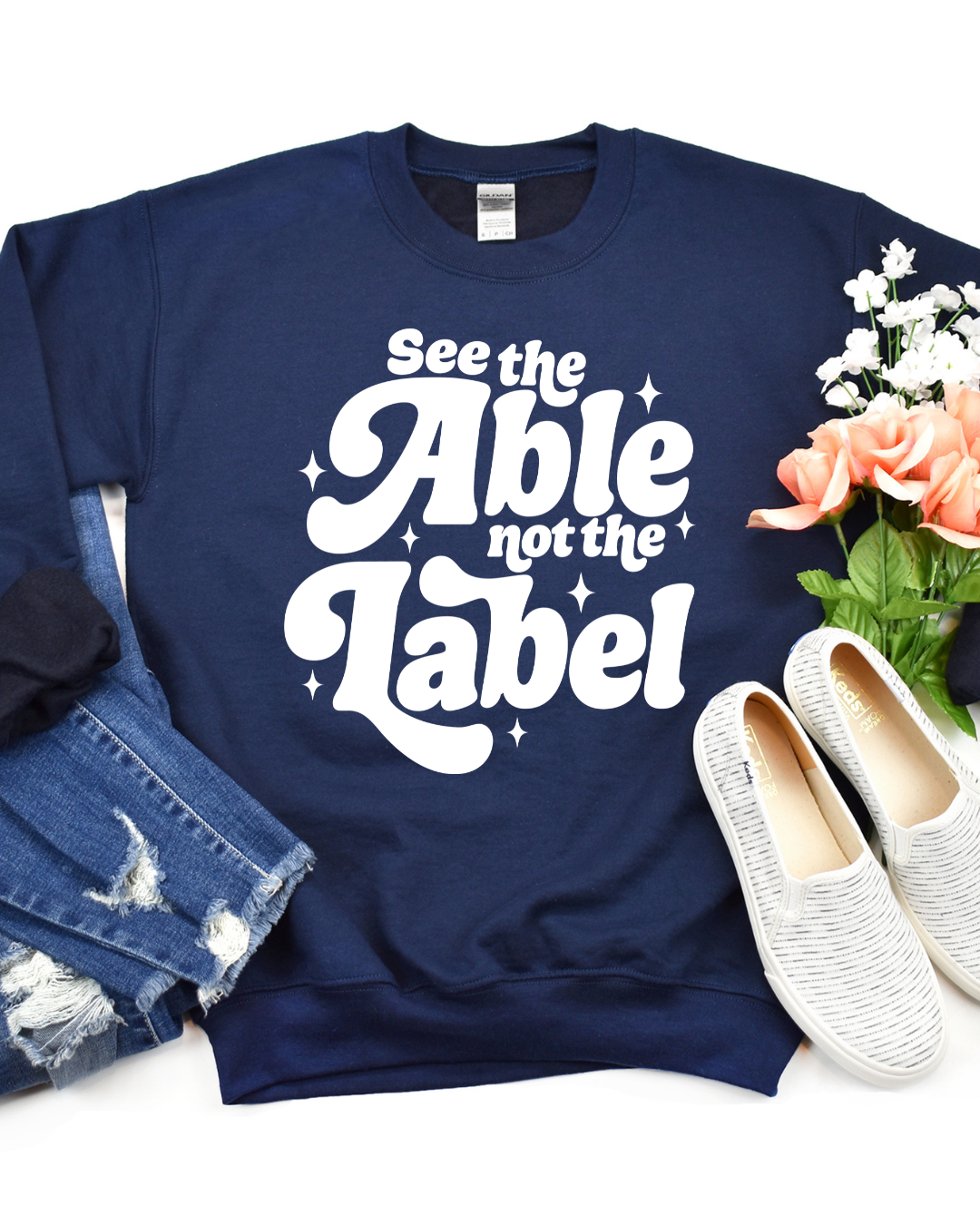 See the able, not the label - T shirt or Sweater