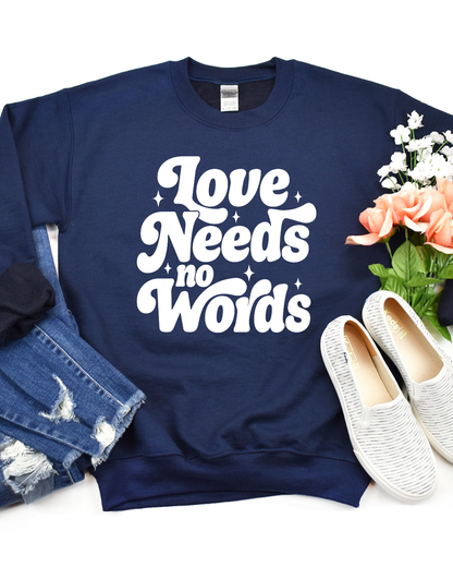 Love needs no words - Retro - T shirt or Sweater
