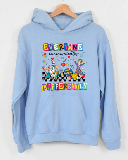 Everyone Communicates Differently - T shirt or Sweater