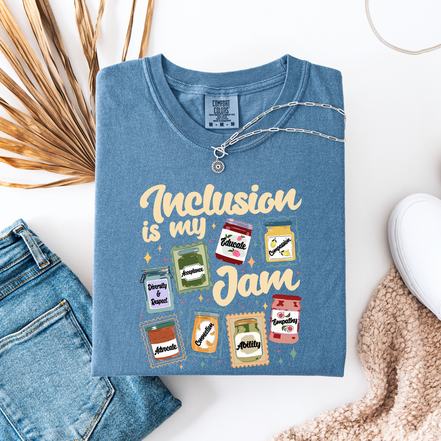 Inclusion is my JAM - T shirt or Sweater