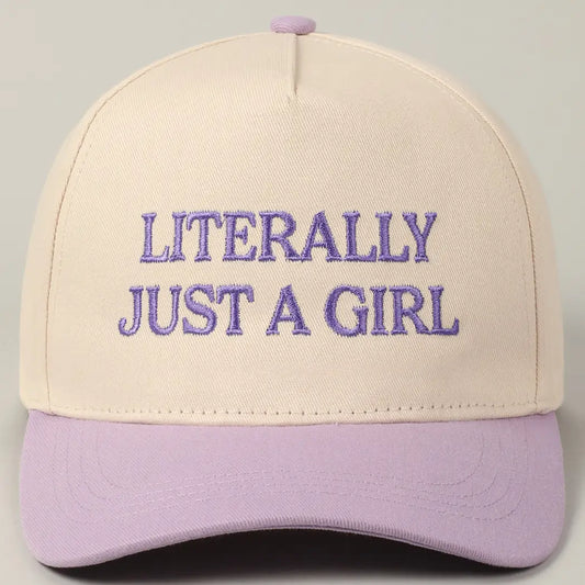 Literally Just a girl hat