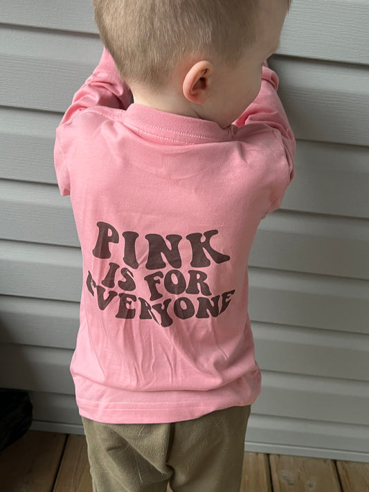Pink is for everyone T SHIRT